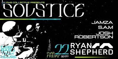 SOLSTICE - W/ RYAN SHEPHERD | City At Night
