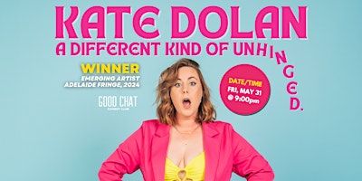 Kate Dolan | A Different Kind of Unhinged | Good Chat Comedy Club