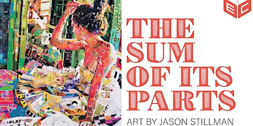 The Sum Of Its Parts - Opening Reception | The Empty Corner