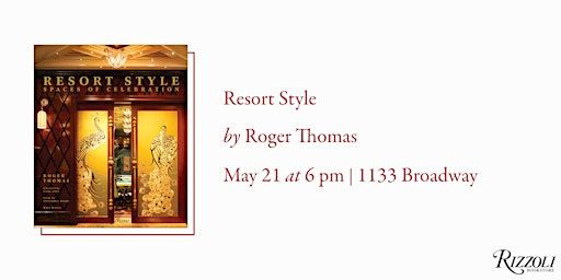 Resort Style by Roger Thomas | Rizzoli Bookstore