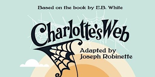 "Charlotte's Web" | The Blue Moon Theatre