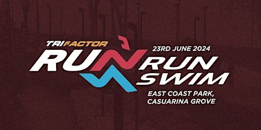 TriFactor Run & RunSwim 2024 | Casuarina Grove, East Coast Park, Area F