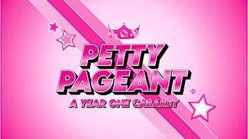 Petty Pageant - A Year One Cabaret | Tapere Iti, Te Auaha