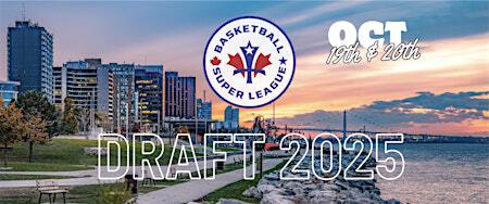 BASKETBALL SUPER LEAGUE 2025 DRAFT COMBINE | St. Clair College Genesis Experiential Learning and Career Centre