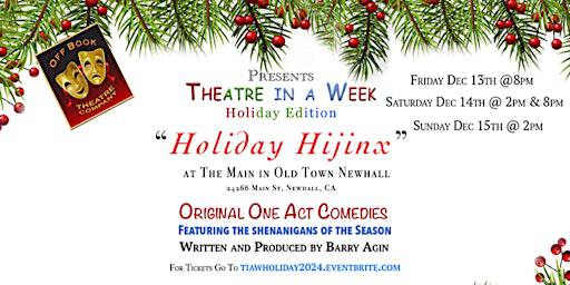 Theatre in a Week: The Holiday Edition presented by Theatre in a Week | The MAIN