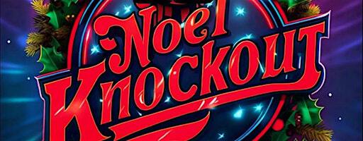 Noel Knockout | American Legion Post 233