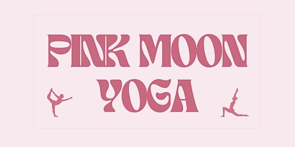 Pink Moon Yoga - Yoga, Pink Mimosas, & Mocktails | 1510 Fairfield Ave