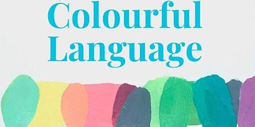 Colourful Language: How To Apply Colour Theory | St. Ives Arts Club