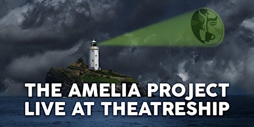 Guest Event: The Amelia Project - Live! - Matinee | Theatreship