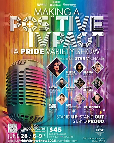 Positive Impact: A Legacy Pride Variety Show | Rose Room, Cedar Springs Road, Dallas, TX, USA