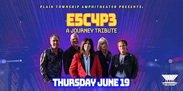 E5C4P3 - A Journey Tribute | Plain Township Amphitheater