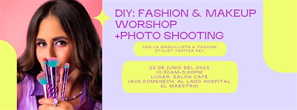 DIY: Fashion & Makeup Workshop+Photo Shooting | Salón Café - Av. Domenech