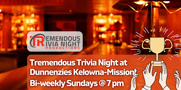 Kelowna-Mission DunnEnzie's Sunday Night Trivia! | DunnEnzies Pizza Mission