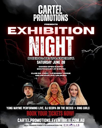 EXHIBITION NIGHT - PRESENTED BY CARTEL PROMOTIONS | 498 Deakin Ave