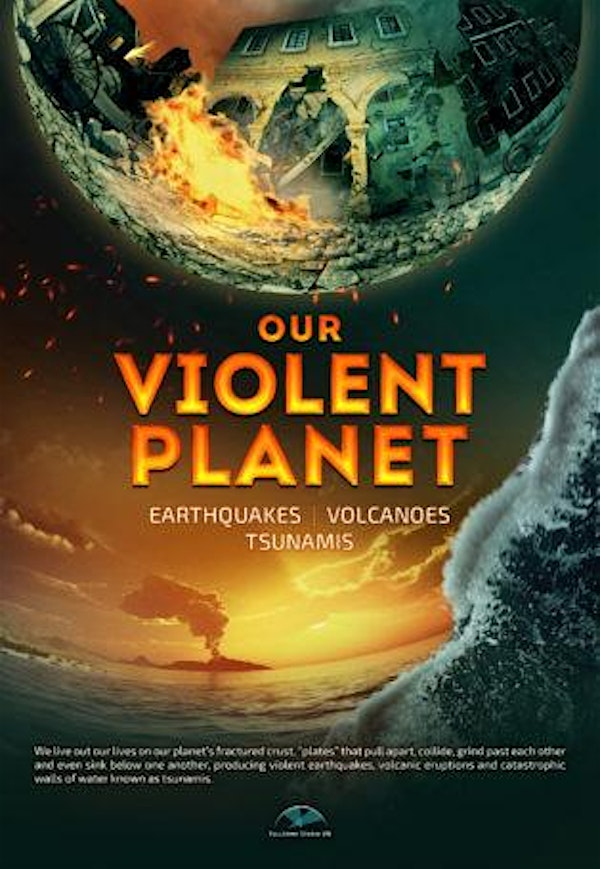 Our Violent Planet: Earthquakes, Volcanos, Tsunamis | Blake Planetarium at Plymouth Community Intermediate School