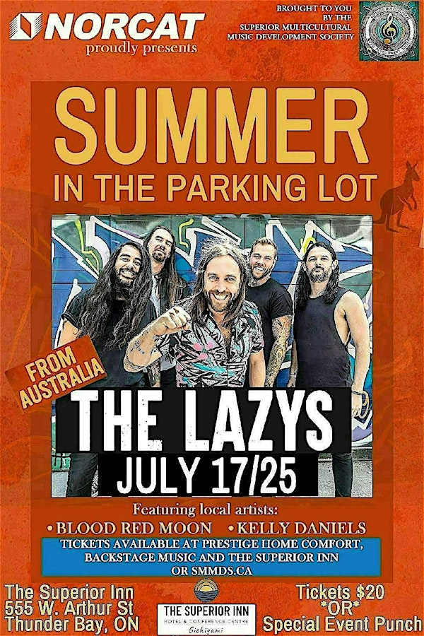 July-17 -2025 Summer In The Parking Lot Thunder Bay Welcomes (The Lazys) | The Superior Inn Hotel and Conference Centre (Formerly Victoria Inn Hotel)