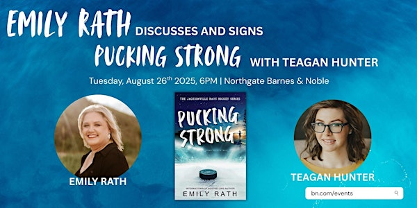 Emily Rath discusses & signs PUCKING STRONG at B&N Northgate | Barnes & Noble