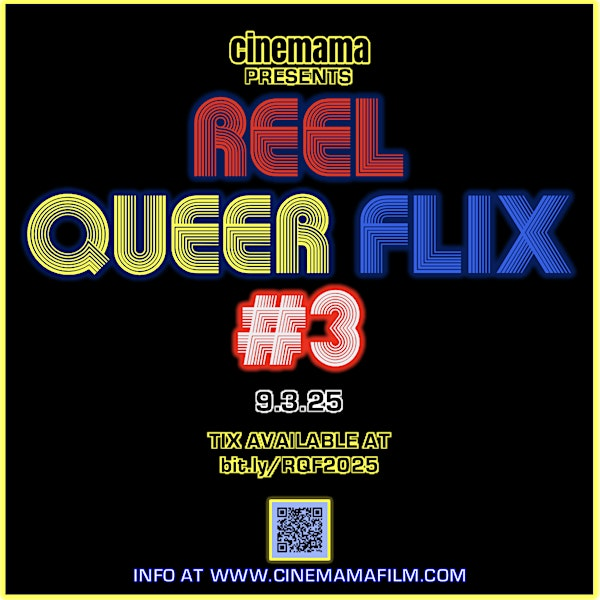 Reel Queer Flix 2025 | Grand Lake Theatre