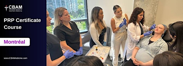 PRP Certificate Course • Montreal | 5950 Chem. de la Côte-des-Neiges