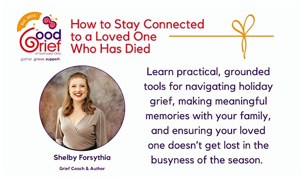 How to Stay Connected to a Loved One Who Has Died | Glass City Pavilion