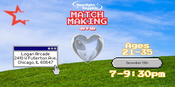 Starlight Sapphic: Matchmaking @ Logan Arcade | Logan Arcade