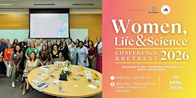 REGISTRATION: Women, Life and Science Conference & Retreat 2026 | Prisma Health Welcome Center
