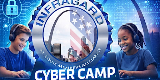 St. Louis InfraGard Cyber Camp | University of Health Sciences and Pharmacy in St. Louis