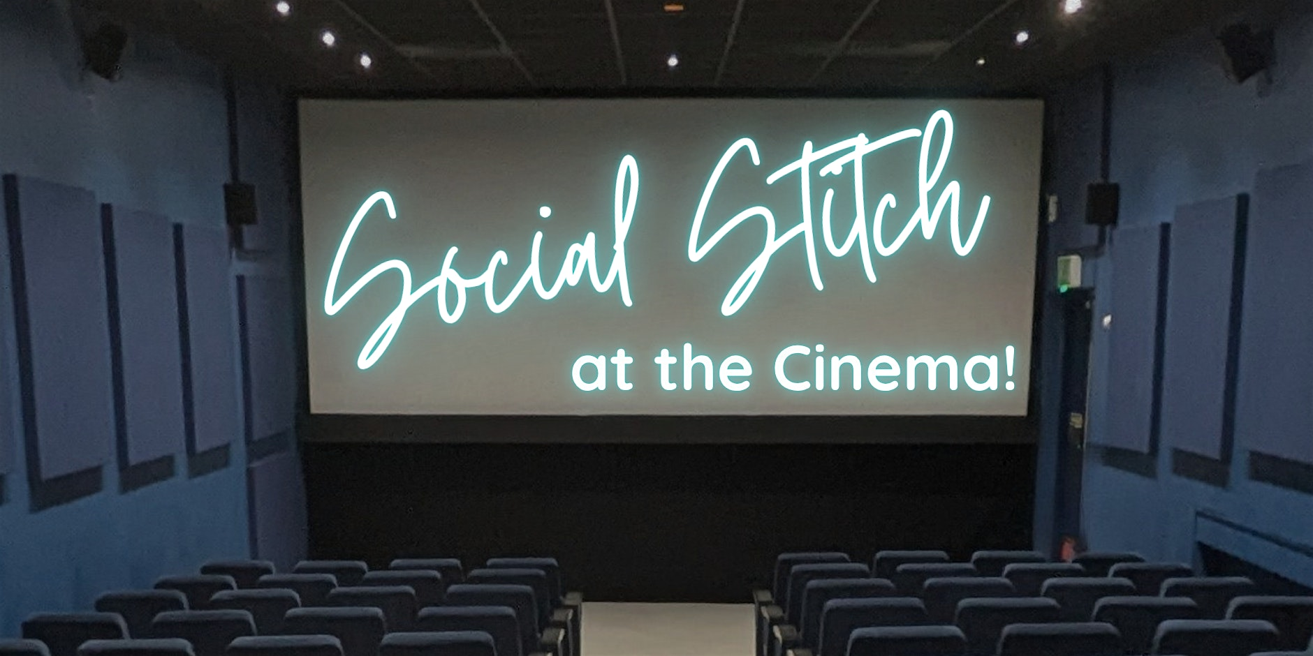 Social Stitch at the Cinema | Plaza Community Cinema