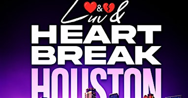 LUVANDHEARTBREAK HOUSTON SEPTEMBER 4th 2026 @ NOTO HOUSTON | NOTO Houston