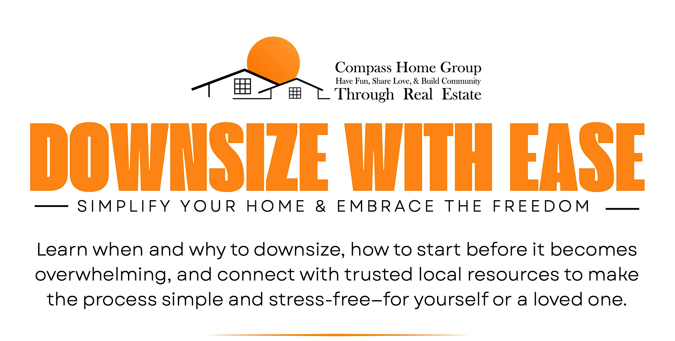 First Time Downsizer Workshop | Compass Home Group Real Estate