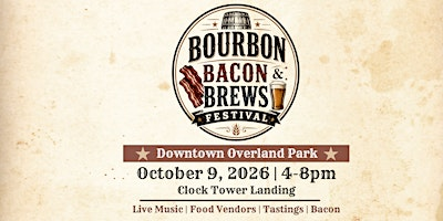 Bourbon, Bacon & Brews | Clock Tower Landing