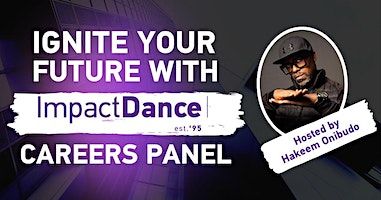 Ignite your future with Impact Dance's career panel | Impact Dance
