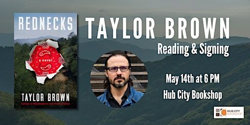 Taylor Brown Reading & Signing: Rednecks | 186 W Main St