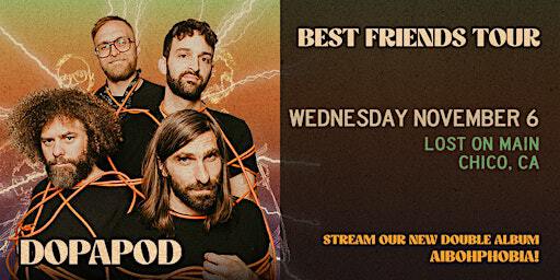 Dopapod- The Best Friends Tour | Lost on Main