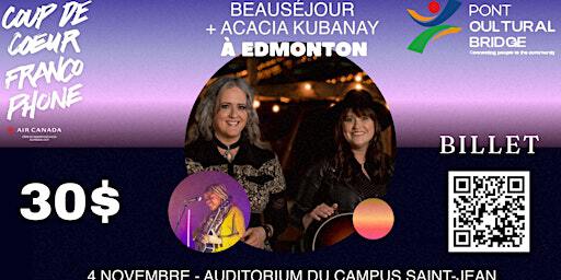 GROUPE MUSICAL BEAUSÉJOUR A EDMONTON | Campus Saint-Jean, University of Alberta, Rue Marie-Anne Gaboury, Edmonton, AB, Canada