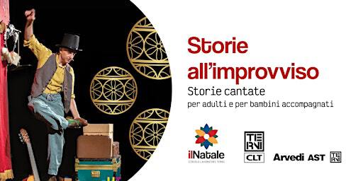 Storie all' Improvviso, Storie cantate a cura del Teatro Verde di Roma | Circolo Lavoratori Terni