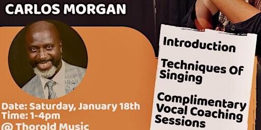 Meet & Greet Vocal Master Class with Carlos Morgan | Thorold Music
