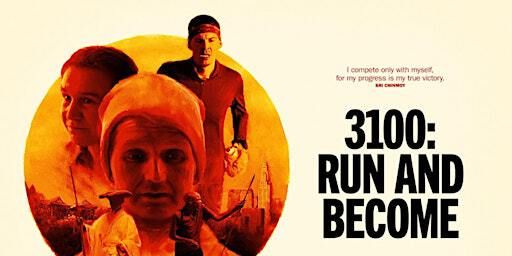 3100: Run and Become | The Village Cinema - Community Picture Theatre