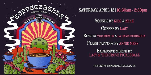 COFFEECHELLA 2025 La 57 x The Grove Pickleball | Coffee Music Pickleball | The Grove Pickleball