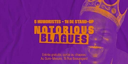 Soirée Stand Up : Notorious Blague Comedy Club | 15 Rue Beauregard