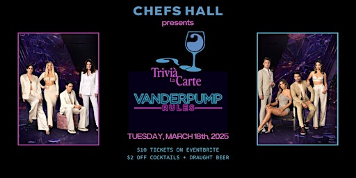 TriviÀ La Carte: Vanderpump Rules | CHEFS HALL