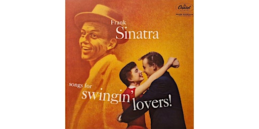 A celebration of Songs for Swinging Lovers (Frank Sinatra) CD Presentation | LexIcon Library and Cultural Centre
