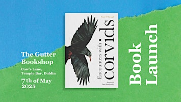 Encounters with corvids – BOOK LAUNCH | The Gutter Bookshop