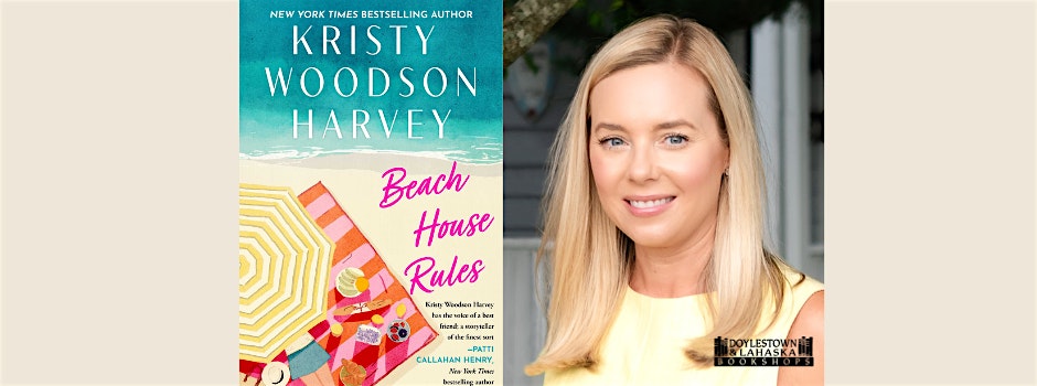 NYT Bestselling Author Kristy Woodson Harvey for Beach House Rules | The Doylestown Bookshop