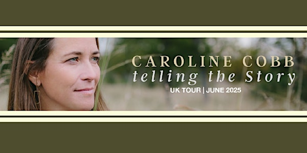 Caroline Cobb, Telling The Story, UK CONCERT TOUR | Hadleigh Baptist Church