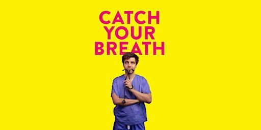 Ed Patrick Catch your breath comedy tour Southampton | The Attic Southampton