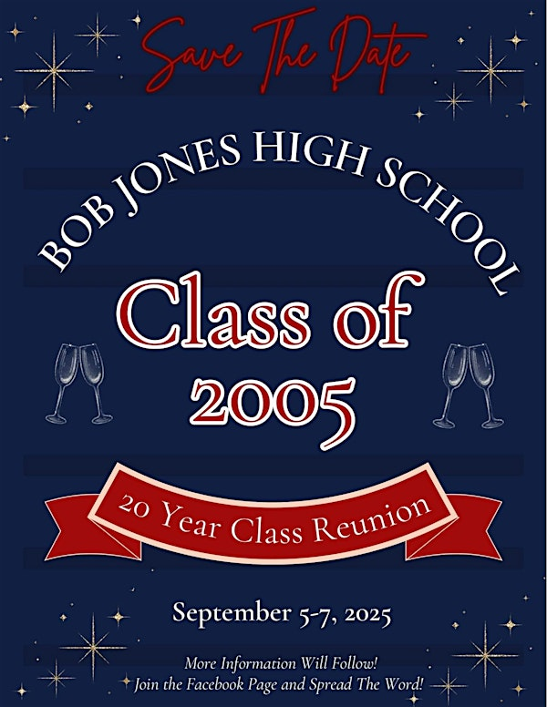 Bob Jones Class of ‘05 | Bob Jones High School
