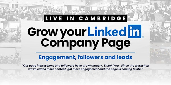 Grow Your LinkedIn Company Page - Live In Cambridge | Clayton Hotel Cambridge