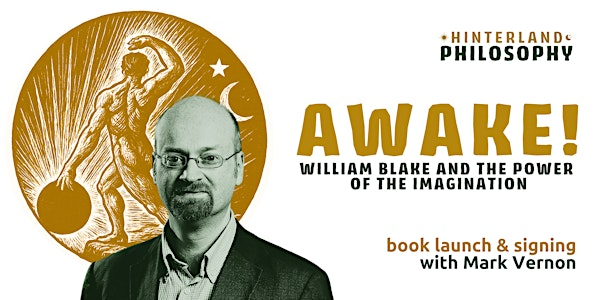 Awake Imagination William Blake With Mark Vernon Hinterland