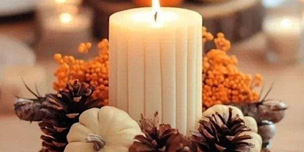 Fall Inspired Candle Table Scape Center Piece | 2823 Pandosy St